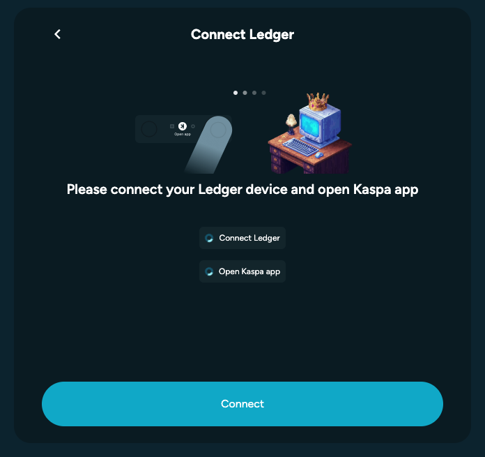 Connect Ledger screen with a primary “Connect” button and instruction to open the Kaspa app on the device.